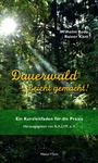 Cover: Dauerwald - Leicht gemacht - NATUR & TEXT