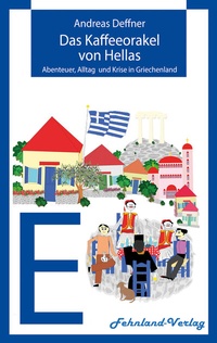 Abbildung von: Das Kaffeeorakel von Hellas - Fehnland Verlag