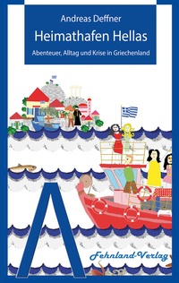 Abbildung von: Heimathafen Hellas - Fehnland Verlag