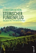 Cover: Steirischer Funkenflug: &Ouml;sterreich Krimi - Federfrei Verlag
