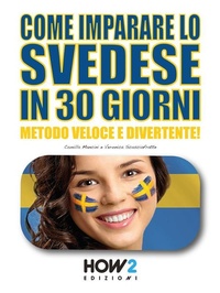 Abbildung von: Come Imparare lo Svedese in 30 Giorni - How2 Edizioni