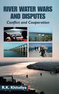 Cover: River Water Wars and Disputes- Conflict and Cooperation - DISCOVERY PUBLISHING HOUSE PVT LTD
