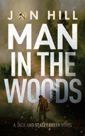 Cover: Man In The Woods (Jack and Stacey Green Thrillers) - Banzai Press