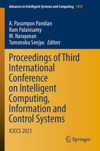 Enlarge image Cover: Proceedings of Third International Conference on Intelligent Computing, Information and Control Systems - Springer