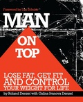 Cover: Man On Top: Lose Fat, Get Fit, and Control Your Weight For Life - Roland Denzel