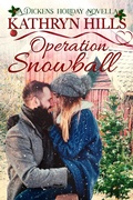 Cover: Operation Snowball - A Dickens Holiday Novella - Kathryn Hills