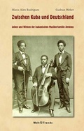 Cover: Zwischen Kuba und Deutschland - WeltTrends