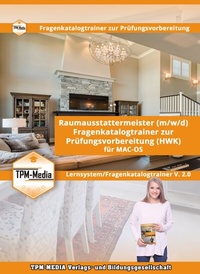 Abbildung von: Raumausstattermeister (m/w/d) Lerntrainer für MAC-OS mit über 3054 Lernfragen - TPM-Media Verlags & Bildungsgesellschaft (Zweigniederlassung Deutschland)