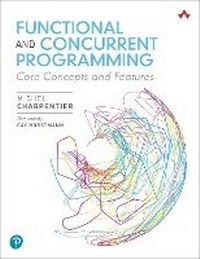 Enlarge image Cover: Functional and Concurrent Programming - Addison Wesley