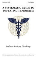 Cover: A Systematic Guide To Defeating Tendonitis - Andrew Hutchings