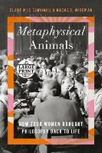 Enlarge image Cover: Metaphysical Animals - Random House Large Print