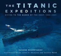 Abbildung von: The Titanic Expeditions - The History Press Ltd