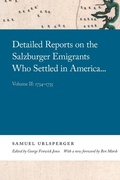 Cover: Detailed Reports on the Salzburger Emigrants Who Settled in America... - University of Georgia Press