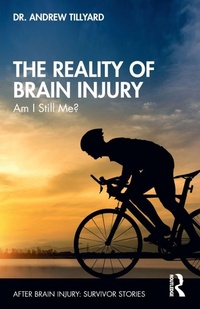 Enlarge image Cover: The Reality of Brain Injury - Routledge