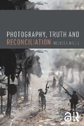 Cover: Photography, Truth and Reconciliation - Routledge