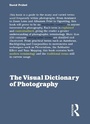 Cover: The Visual Dictionary of Photography - Routledge