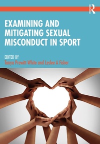 Abbildung von: Examining and Mitigating Sexual Misconduct in Sport - Routledge