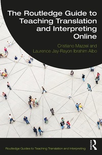 Abbildung von: The Routledge Guide to Teaching Translation and Interpreting Online - Routledge