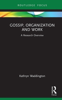 Abbildung von: Gossip, Organization and Work - Routledge