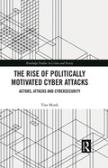 Cover: The Rise of Politically Motivated Cyber Attacks - Routledge