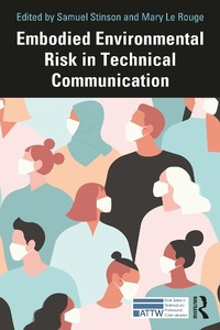 Enlarge image Cover: Embodied Environmental Risk in Technical Communication - Routledge