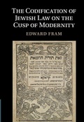 Cover: The Codification of Jewish Law on the Cusp of Modernity - Cambridge University Press