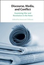Cover: Discourse, Media, and Conflict - Cambridge University Press