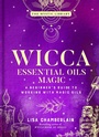 Cover: Wicca Essential Oils Magic - Sterling