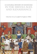 Cover: A Cultural History of Furniture in the Middle Ages and Renaissance - Bloomsbury Academic