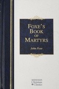 Cover: Foxe's Book of Martyrs - Hendrickson Publishers