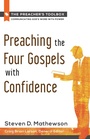 Cover: Preaching the Four Gospels with Confidence - Hendrickson Publishers