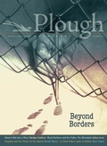 Cover: Plough Quarterly No. 29 - Beyond Borders - Plough Publishing House