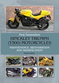 Cover: First Generation Hinckley Triumph (T300) Motorcycles - The Crowood Press Ltd