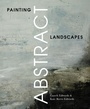 Cover: Painting Abstract Landscapes - The Crowood Press Ltd