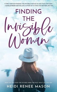 Enlarge image Cover: Finding the Invisible Woman - Hot Tree Publishing