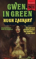 Cover: Gwen, in Green (Paperbacks from Hell) - VALANCOURT BOOKS