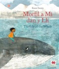 Cover: Morfil a Mi dan y Lli / The Tale of the Whale - Rily Publications Ltd