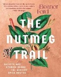 Cover: The Nutmeg Trail - Apollo Publishers