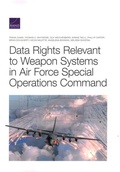 Cover: Data Rights Relevant to Weapon Systems in Air Force Special Operations Command - RAND
