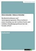 Cover: Rechtsextremismus und Aussteigerprogramme. Was erschwert einen Ausstieg aus der rechten Szene und welchen Handlungsspielraum hat die Soziale Arbeit? - GRIN Verlag