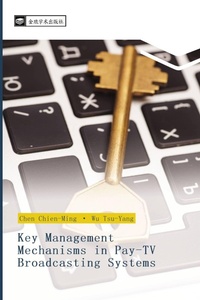 Enlarge image Cover: Key Management Mechanisms in Pay-TV Broadcasting Systems - ¿¿¿¿¿¿¿