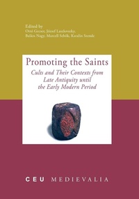 Enlarge image Cover: Promoting the Saints - Central European University Press