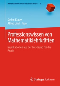 Abbildung von: Professionswissen von Mathematiklehrkräften - Springer Spektrum