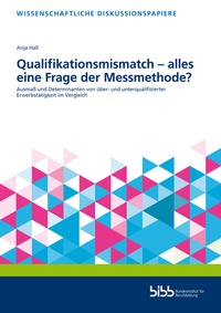 Abbildung von: Qualifikationsmismatch - alles eine Frage der Messmethode? - Verlag Barbara Budrich
