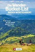 Bild: Die Wander-Bucket-List Baden-Württemberg - J. Berg bei Bruckmann