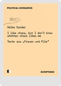 Cover: Helke Sander: I like chaos, but I don't know whether chaos likes me - EECLECTIC