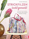 Cover: Strickfilzen leicht gemacht - Christophorus