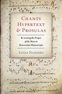 Abbildung von: Chants, Hypertext, and Prosulas - OUP eBook