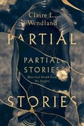 Cover: Partial Stories - University of Chicago Press