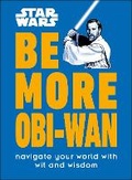 Cover: Star Wars Be More Obi-Wan - DK